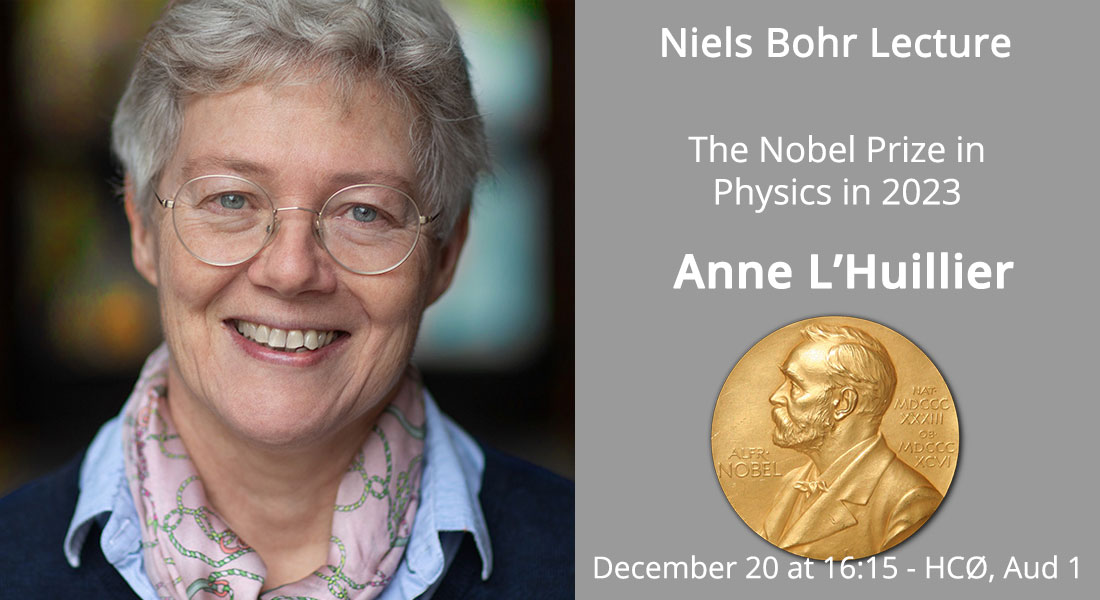 Niels Bohr Lecture by Anne L’Huillier