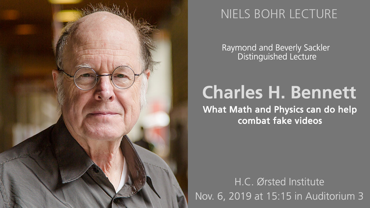 Niels Bohr Lecture by professor Charles H. Bennett