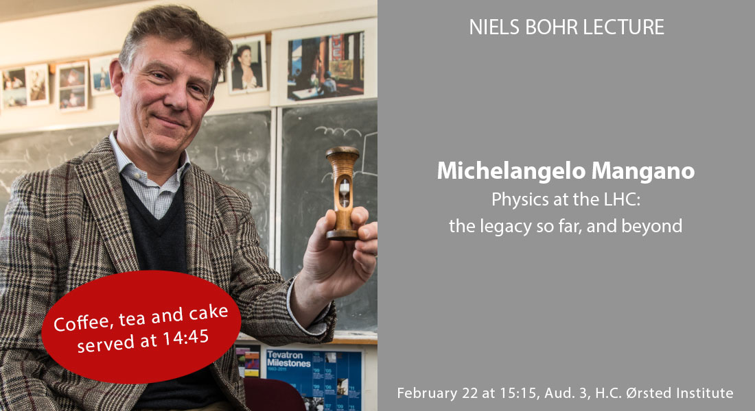 Niels Bohr Lecture by Michelangelo Mangano, CERN
