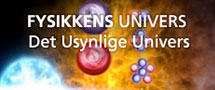 Link ti videoserie: Det usynlige univers 1-4